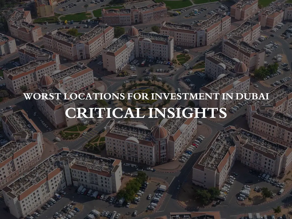 Worst Locations for Investment in Dubai: Critical Insights