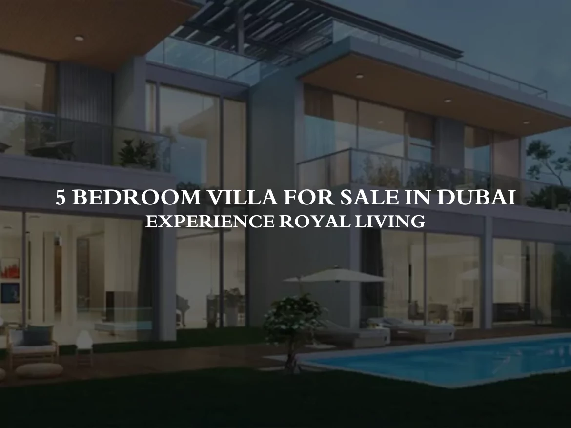 Stunning 5 Bedroom Villa for Sale in Dubai - Experience Royal Living