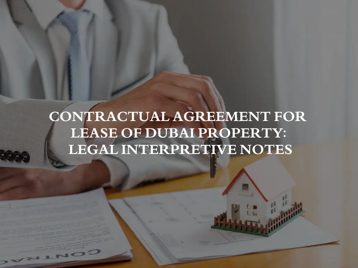 Contractual Agreement for Lease of Dubai Property: Legal Interpretive Notes