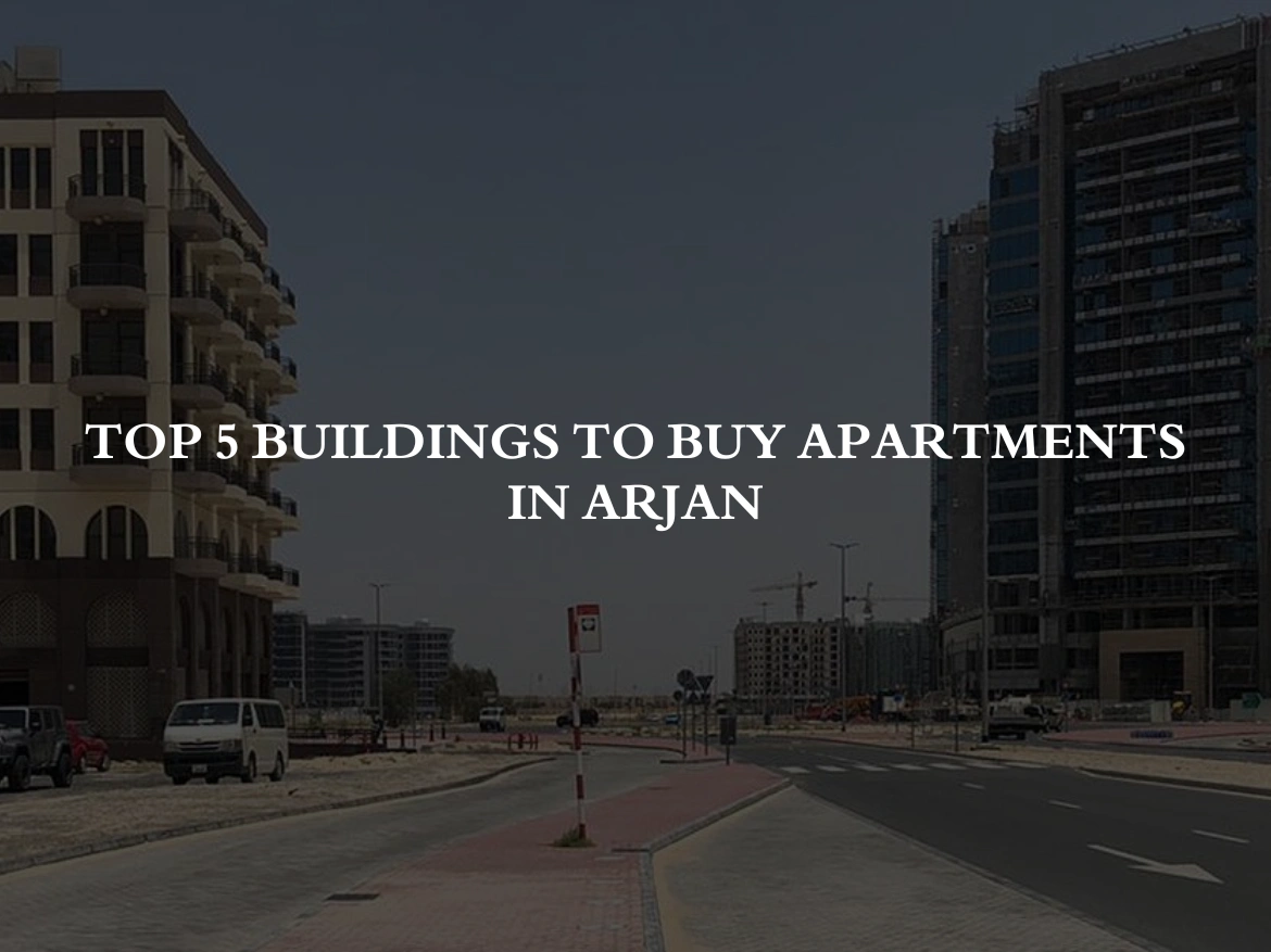 Top 5 Buildings to Buy Apartments In Arjan