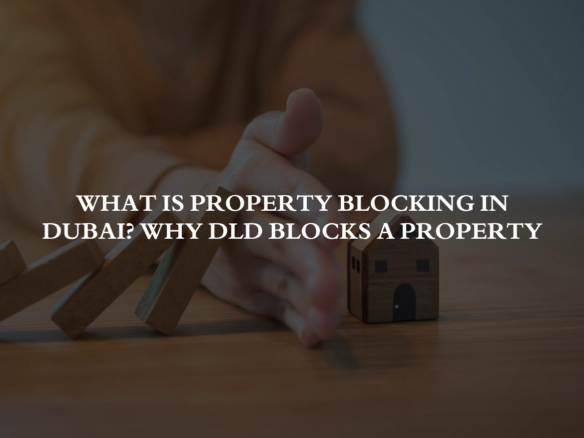property blocking Dubai