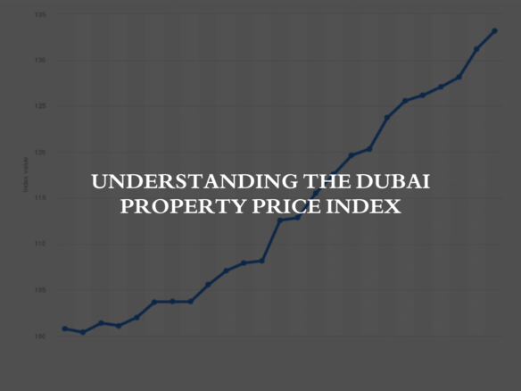 Understanding the Dubai Property Price Index